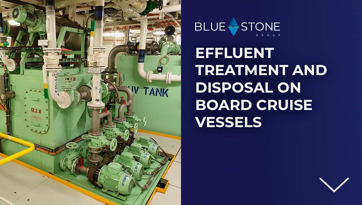 Effluent treatment and disposal on board cruise vessels